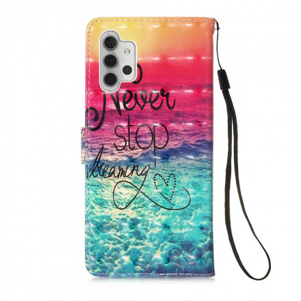 Housse Samsung Galaxy A32 5G Never Stop Dreaming Housse Samsung Galaxy A32 5G Never Stop Dreaming