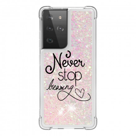 Coque Samsung Galaxy S21 Ultra 5G Never Stop Dreaming Paillettes Coque Samsung Galaxy S21 Ultra 5G Never Stop Dreaming Paillettes