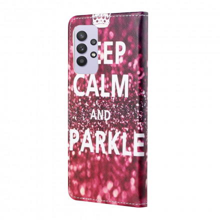 Housse Samsung Galaxy A32 4G Keep Calm and Sparkle Housse Samsung Galaxy A32 4G Keep Calm and Sparkle