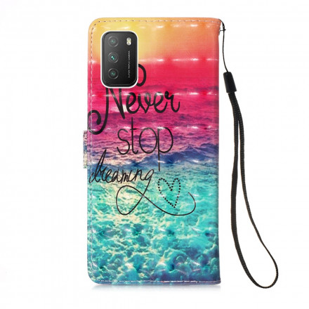 Housse Poco M3 Never Stop Dreaming Housse Poco M3 Never Stop Dreaming