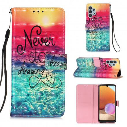 Housse Samsung Galaxy A32 4G Never Stop Dreaming Housse Samsung Galaxy A32 4G Never Stop Dreaming