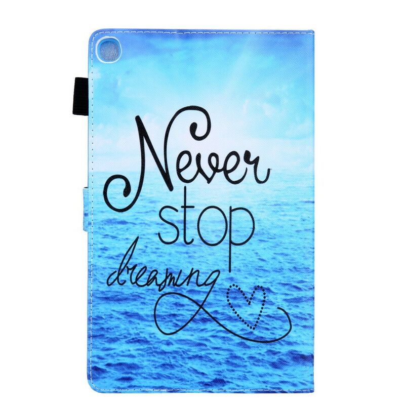 Housse Samsung Galaxy Tab A7 Lite Never Stop Dreaming Housse Samsung Galaxy Tab A7 Lite Never Stop Dreaming