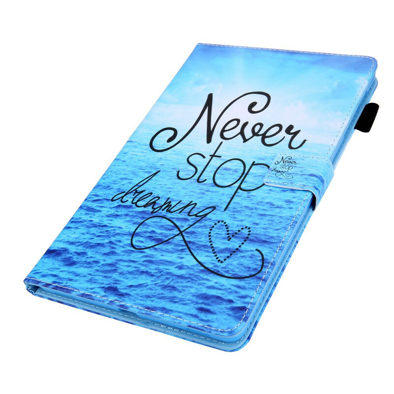 Housse Samsung Galaxy Tab A7 Lite Never Stop Dreaming Housse Samsung Galaxy Tab A7 Lite Never Stop Dreaming