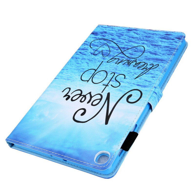 Housse Samsung Galaxy Tab A7 Lite Never Stop Dreaming Housse Samsung Galaxy Tab A7 Lite Never Stop Dreaming