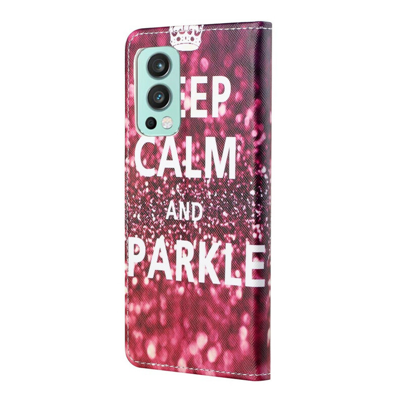 Housse OnePlus Nord 2 5G Keep Calm and Sparkle Housse OnePlus Nord 2 5G Keep Calm and Sparkle