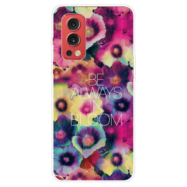 Coque OnePlus Nord 2 5G Be Always in Bloom