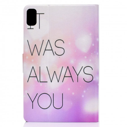 Housse Huawei MatePad New It Was Always You
