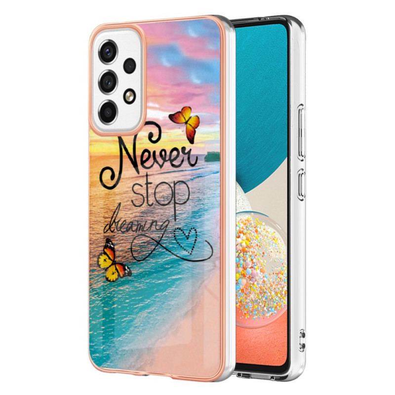 Coque Samsung Galaxy A53 5G Never Stop Dreaming Papillons