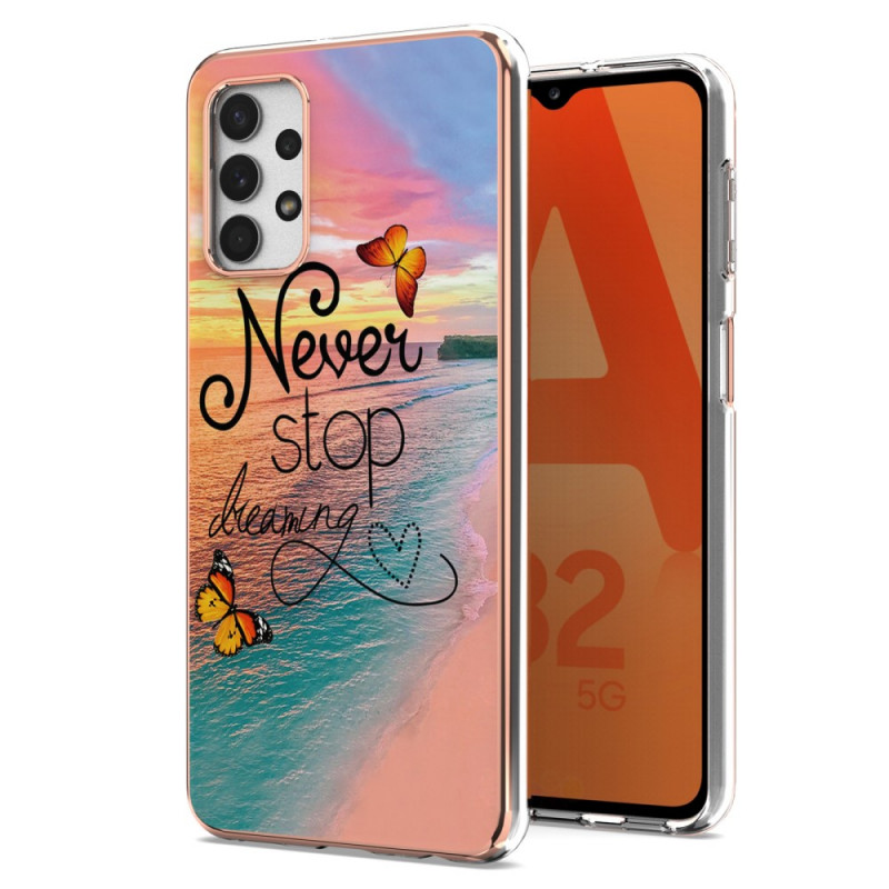 Coque Samsung Galaxy A13 Never Stop Dreaming Papillons