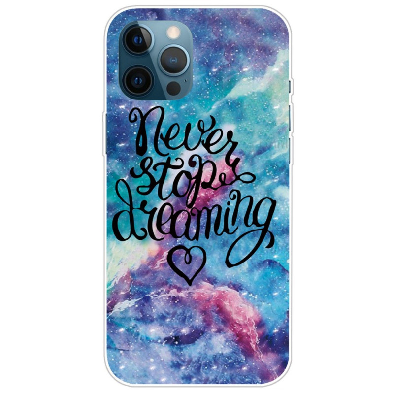Coque iPhone 14 Pro Max Never Stop Dreaming
