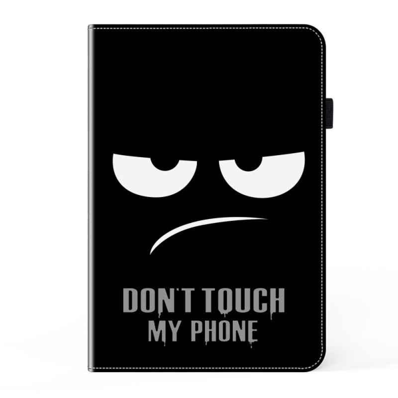 Housse Samsung Galaxy Tab S9 / S9 FE Don't Touch My Phone