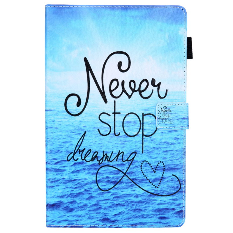 Housse Samsung Galaxy Tab A9 Plus Marine Never Stop Dreaming