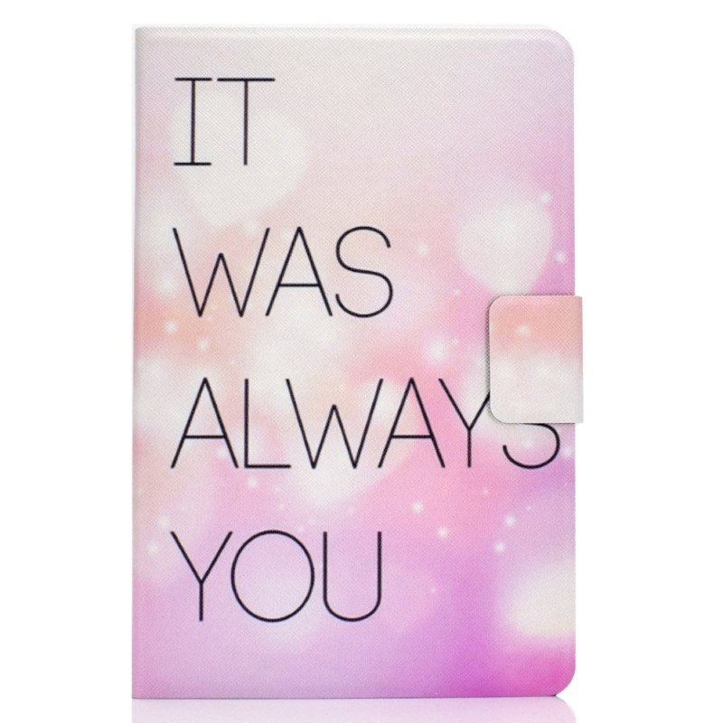 Housse Samsung Galaxy Tab S8 / S7 It Was Always You