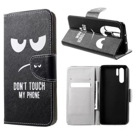 Housse Huawei P30 Pro Don't Touch My Phone Housse Huawei P30 Pro Don't Touch My Phone