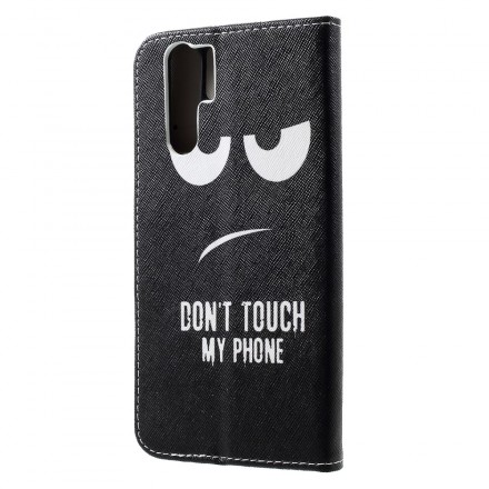 Housse Huawei P30 Pro Don't Touch My Phone Housse Huawei P30 Pro Don't Touch My Phone