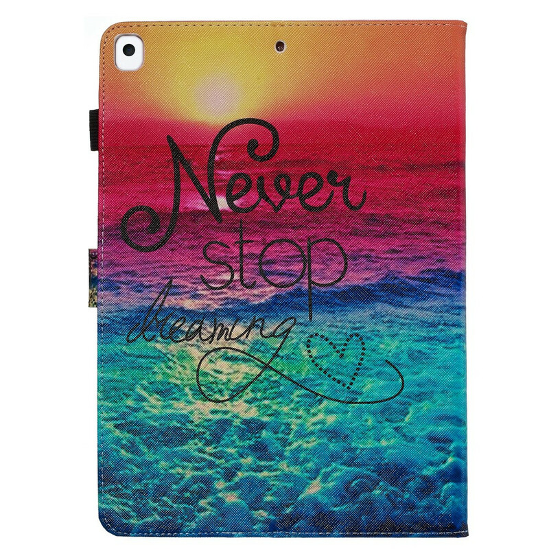 Housse iPad 10.2" (2020) (2019) Never Stop Dreaming Housse iPad 10.2" (2020) (2019) Never Stop Dreaming