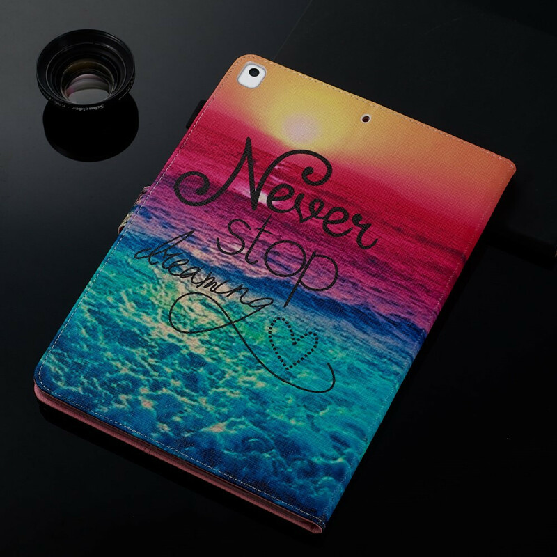 Housse iPad 10.2" (2020) (2019) Never Stop Dreaming Housse iPad 10.2" (2020) (2019) Never Stop Dreaming