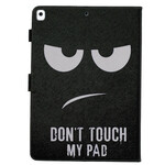 Housse iPad 10.2" (2020) (2019) Don't Touch my Pad