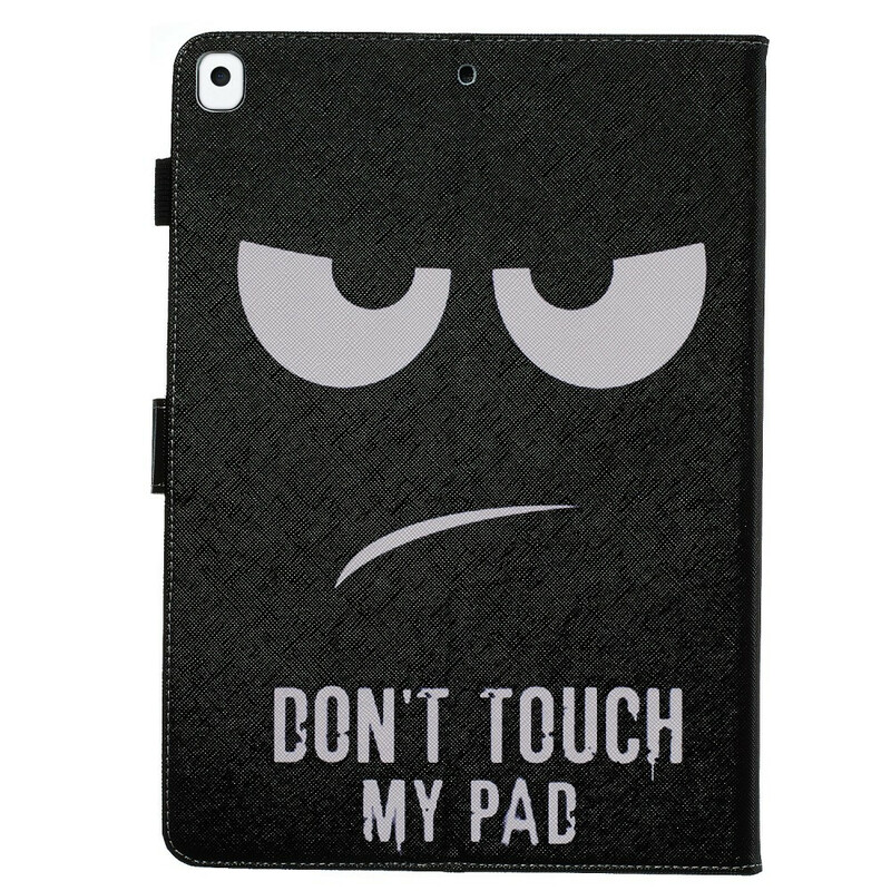 Housse iPad 10.2" (2020) (2019) Don't Touch my Pad Housse iPad 10.2" (2020) (2019) Don't Touch my Pad