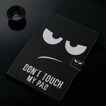 Housse iPad 10.2" (2020) (2019) Don't Touch my Pad Housse iPad 10.2" (2020) (2019) Don't Touch my Pad