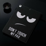 Housse iPad 10.2" (2020) (2019) Don't Touch my Pad Housse iPad 10.2" (2020) (2019) Don't Touch my Pad