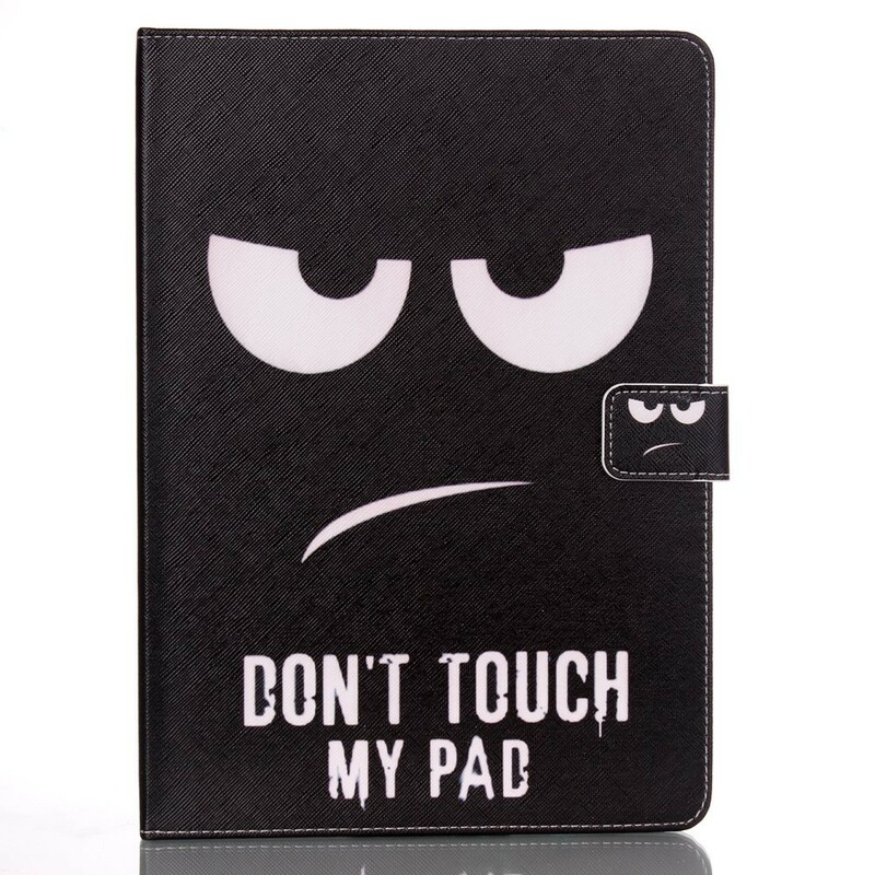 Housse iPad Air 2 Don't Touch My Pad Housse iPad Air 2 Don't Touch My Pad