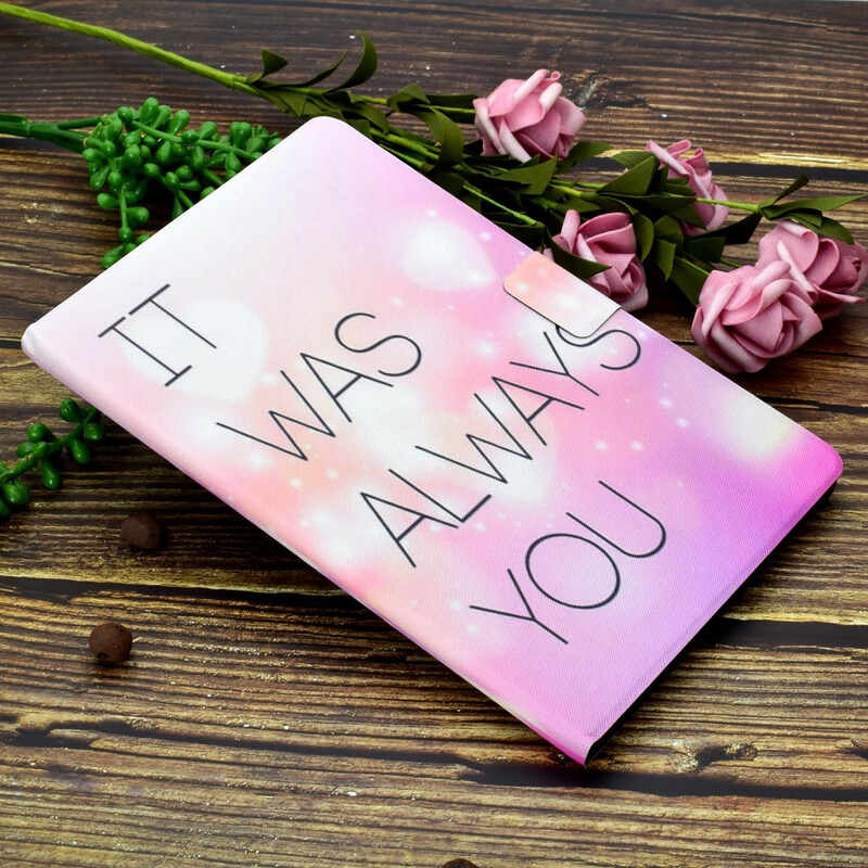 Housse Samsung Galaxy Tab S7 It Was Always You Housse Samsung Galaxy Tab S7 It Was Always You