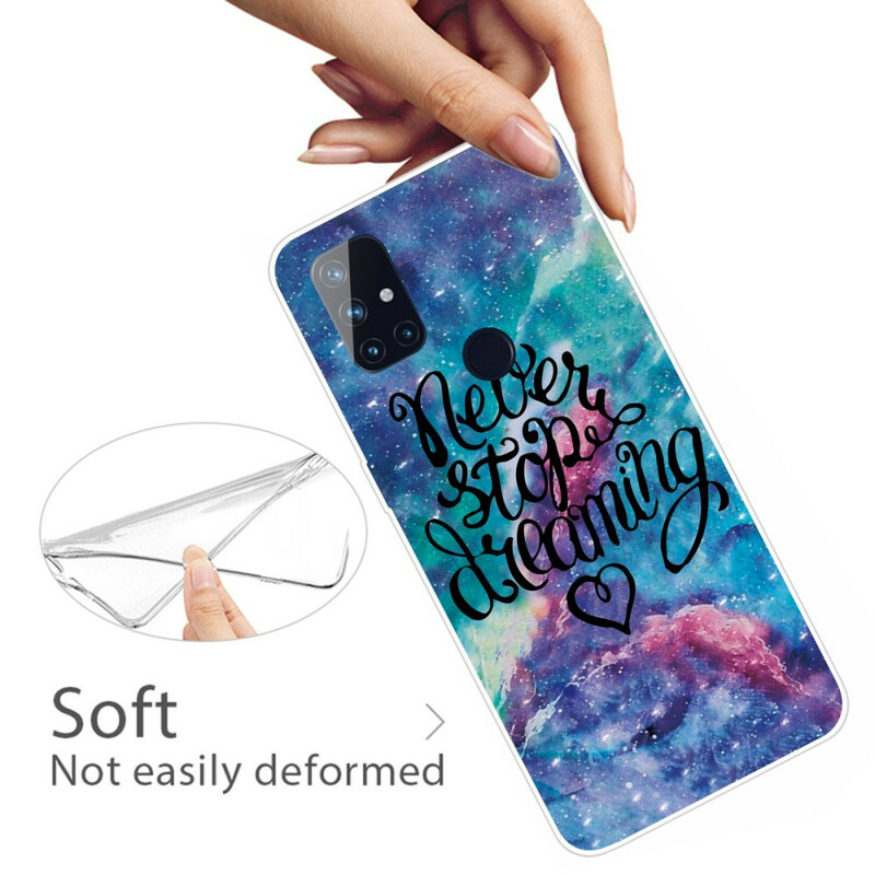 Coque OnePlus Nord N10 Never Stop Dreaming