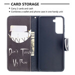 Housse Samsung Galaxy S21 5G Don't Touch My Phone Housse Samsung Galaxy S21 5G Don't Touch My Phone