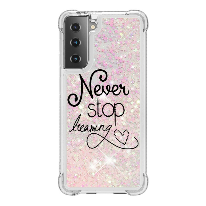 Coque Samsung Galaxy S21 5G Never Stop Dreaming Paillettes Coque Samsung Galaxy S21 5G Never Stop Dreaming Paillettes