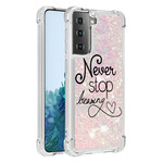 Coque Samsung Galaxy S21 5G Never Stop Dreaming Paillettes