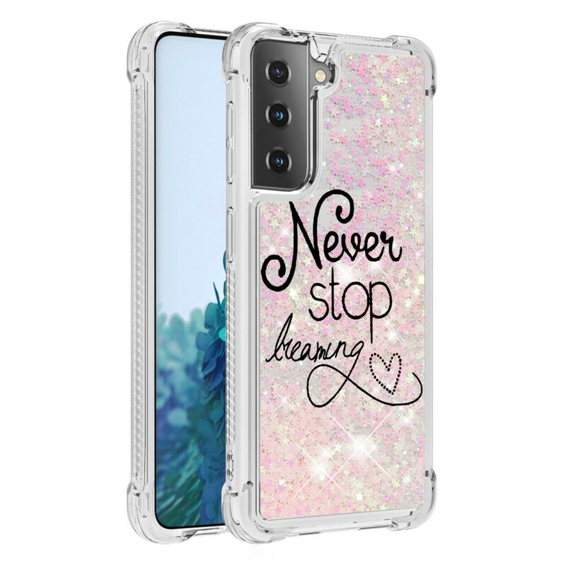 Coque Samsung Galaxy S21 5G Never Stop Dreaming Paillettes Coque Samsung Galaxy S21 5G Never Stop Dreaming Paillettes