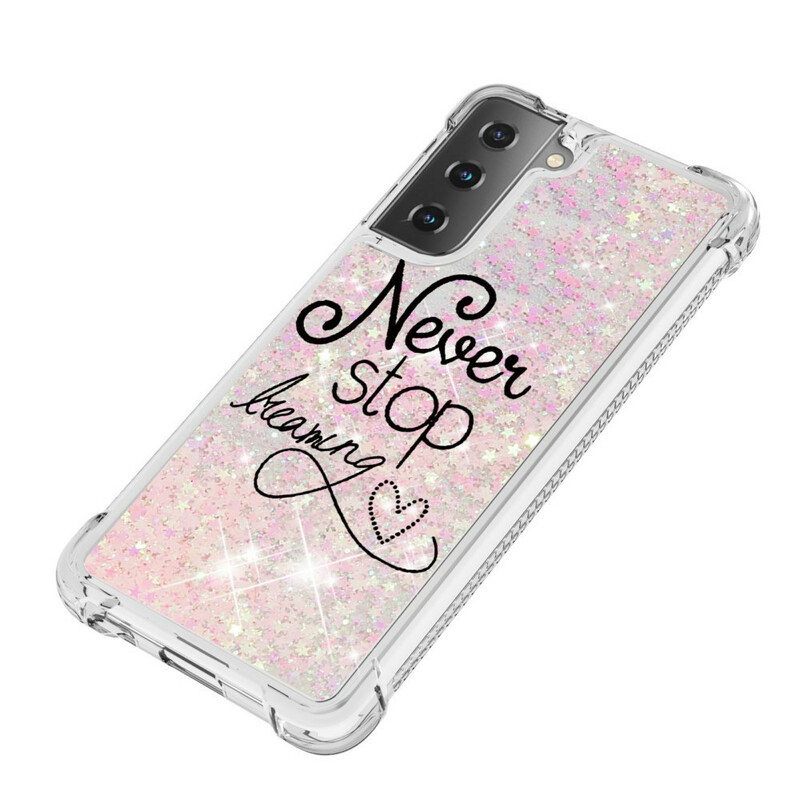 Coque Samsung Galaxy S21 5G Never Stop Dreaming Paillettes Coque Samsung Galaxy S21 5G Never Stop Dreaming Paillettes
