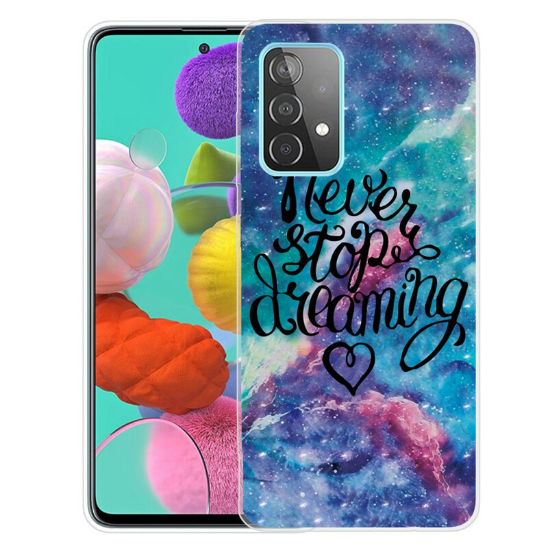 Coque Samsung Galaxy A72 5G Never Stop Dreaming